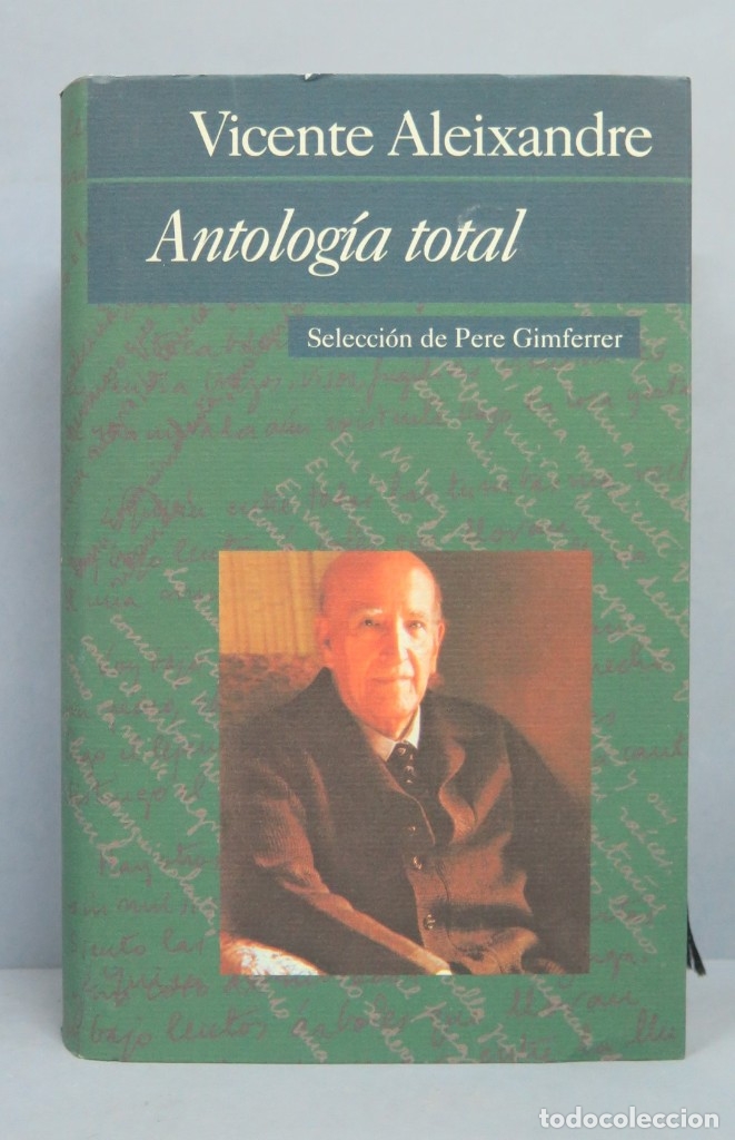 Libros de segunda mano: ANTOLOG&Iacute;A TOTAL. VICENTE ALEIXANDRE - Foto 1