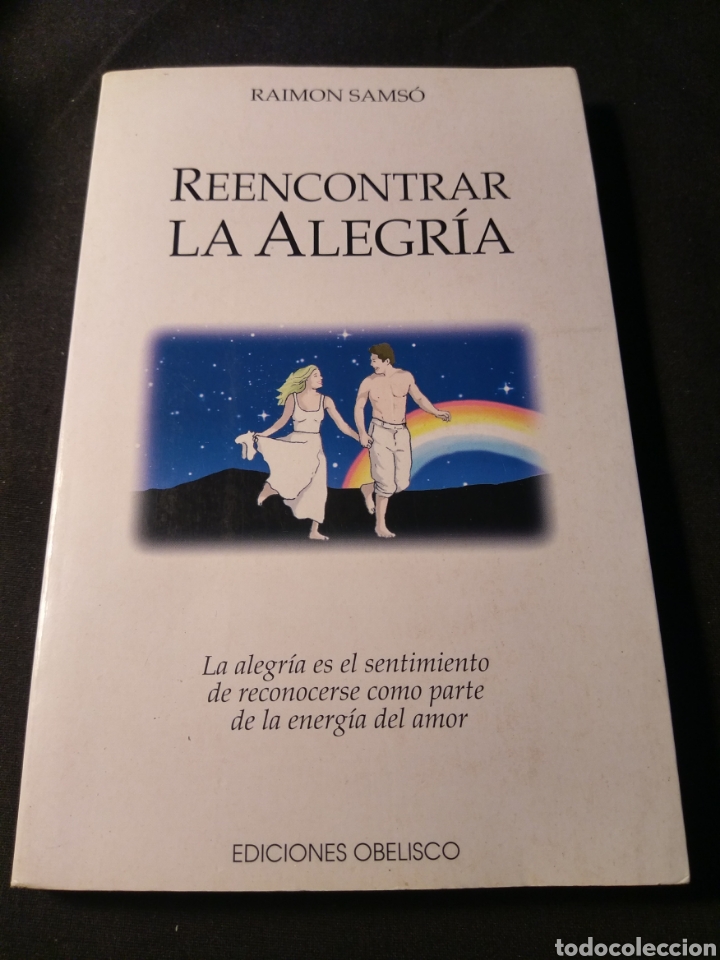 Libros de segunda mano: Reencontrar la alegr&iacute;a. Raimon Sams&oacute; - Foto 1