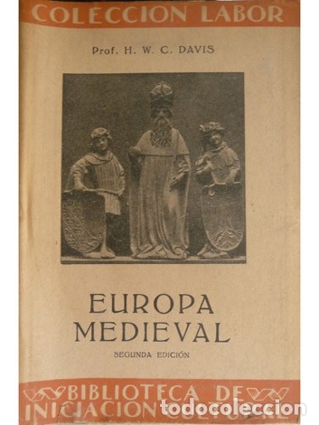 Libros de segunda mano: DAVIS, H.W.C.  Europa Medieval. 1952. - Foto 2