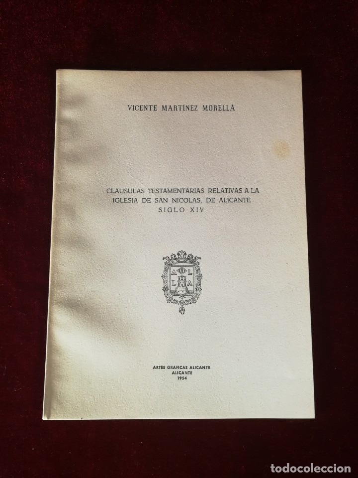 Libros de segunda mano: 1954 Clausulas Testamentarias Relativas a la Iglesia San Nicolas de Alicante S. XIV  - Historia