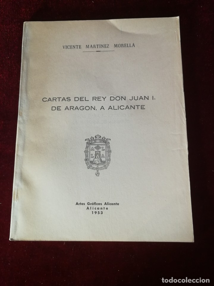 Libros de segunda mano: 1953 Cartas del Rey Don Juan I de Aragon a Alicante - Edici&oacute;n numerada Historia