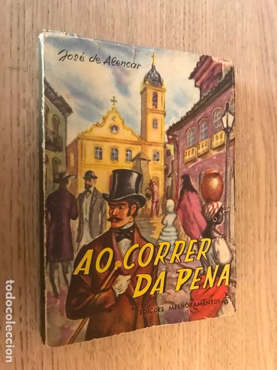 Libros de segunda mano: JOSE DE ALENCAR - AO CORRER DA PENA - MELHORAMENTOS - Foto 1