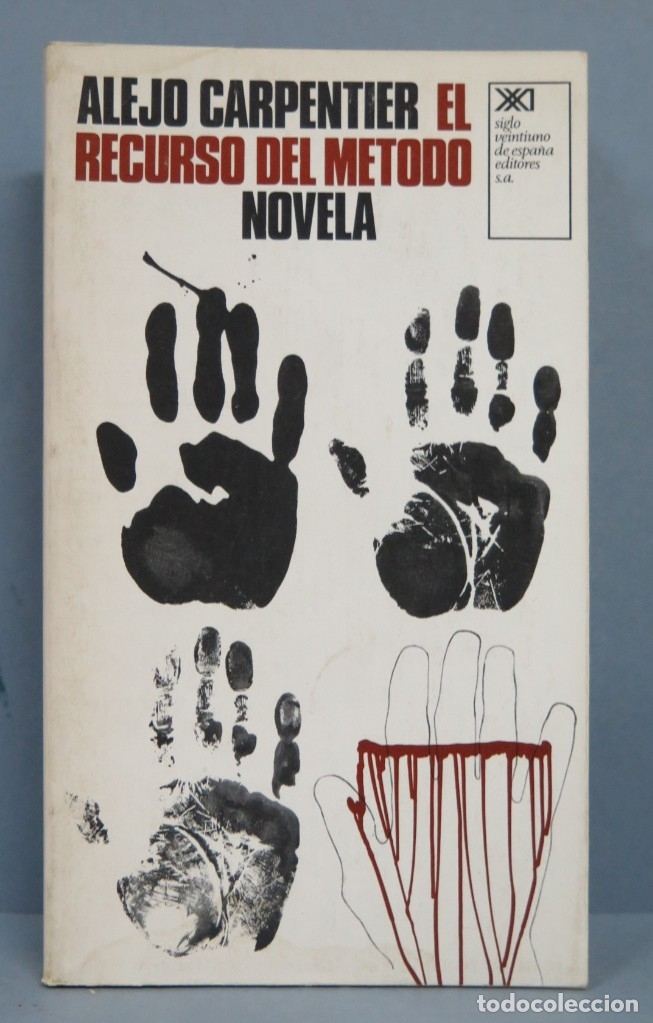 Libros de segunda mano: EL RECURSO DEL METODO. ALEJO CARPENTIER - Foto 1