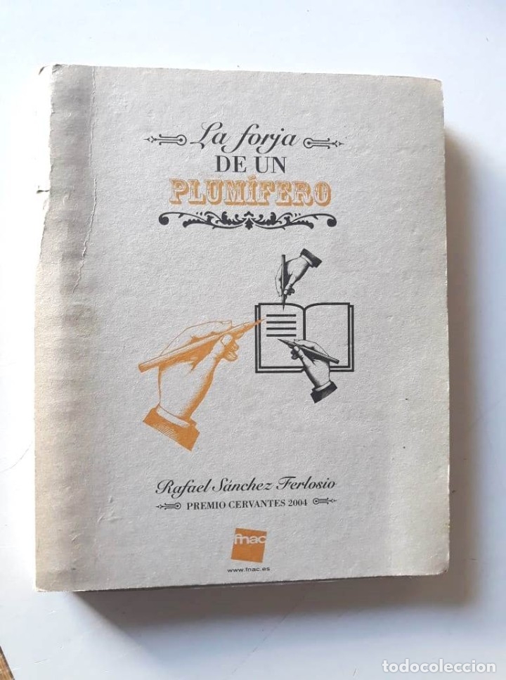 Libros de segunda mano: LA FORJA DE UN PLUM&Iacute;FERO - RAFAEL S&Aacute;NCHEZ FERLOSIO - Foto 1