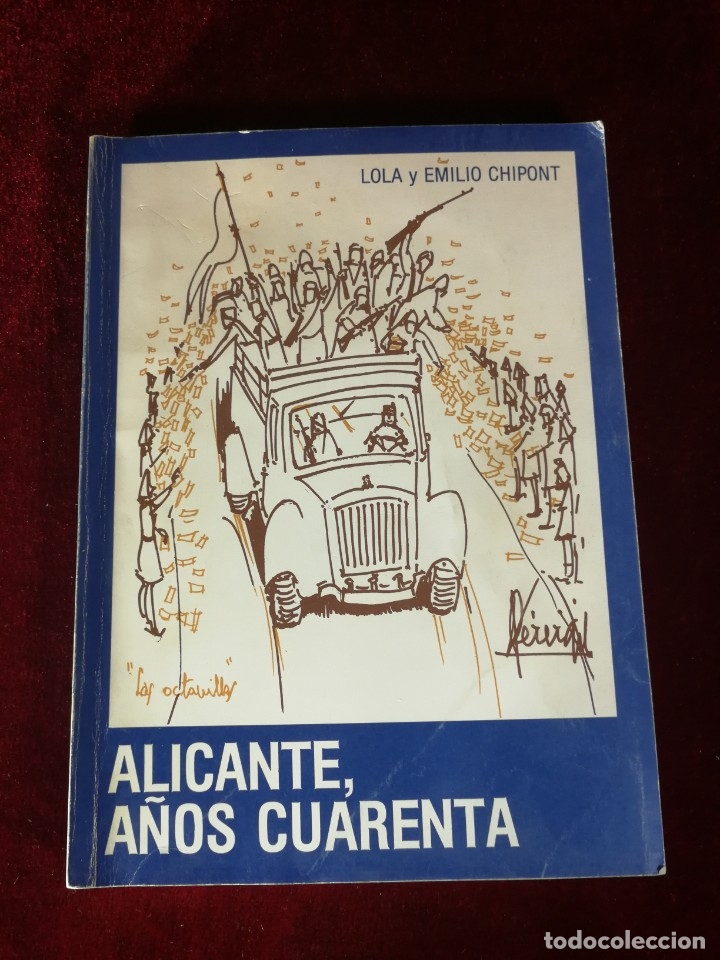 Libros de segunda mano: 1984 Alicante A&ntilde;os Cuarenta - Historia Alicante