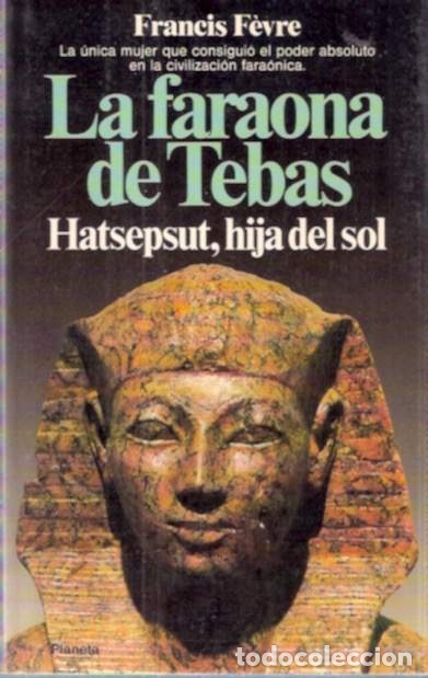 Libros de segunda mano: La faraona de Tebas - Fevre, Francis - Foto 1