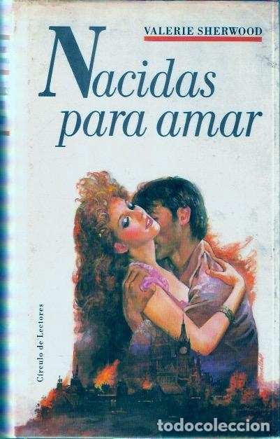Libros de segunda mano: Nacidas para amar - Sherwood, Valerie - Foto 1