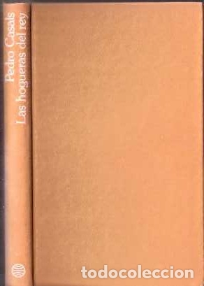Libros de segunda mano: Las hogueras del rey - Casals, Pedro - Foto 1