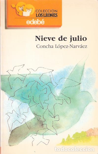 Libros de segunda mano: Nieve de julio - L&oacute;pez-Narv&aacute;ez, Concha - Foto 1