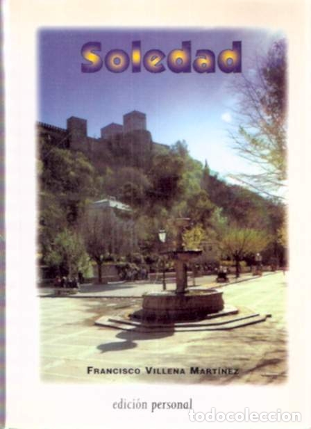 Libros de segunda mano: Soledad - Villena Mart&iacute;nez, Francisco - Foto 1