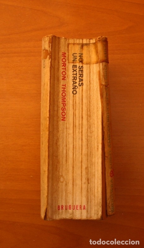 Libros de segunda mano: No seras un Extra&ntilde;o - Morton Thompson - Editorial Bruguera 1966 - Foto 3