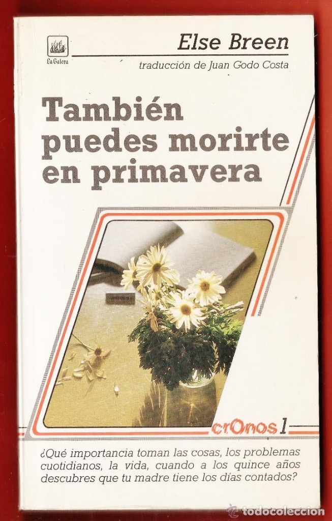 Libros de segunda mano: Tambi&eacute;n puedes morirte en primavera. Else Breen - Foto 1
