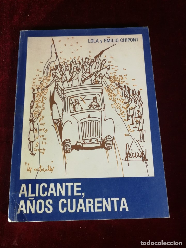 Libros de segunda mano: 1984 Alicante A&ntilde;os Cuarenta - Historia Alicante
