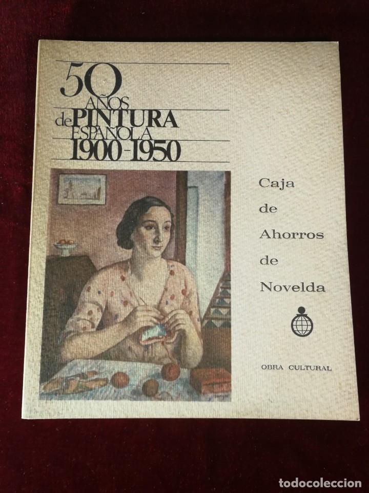 Gebrauchte B&uuml;cher: 1971 50 a&ntilde;os de pintura Espa&ntilde;ola 1900 1950 - Historia Alicante Arte Pintura