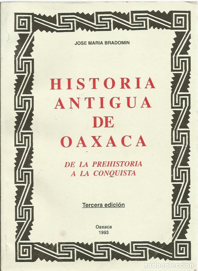 Libros de segunda mano: ref.0015092 HISTORIA ANTIGUA DE OAXACA De la Prehistoria a la Conquista
