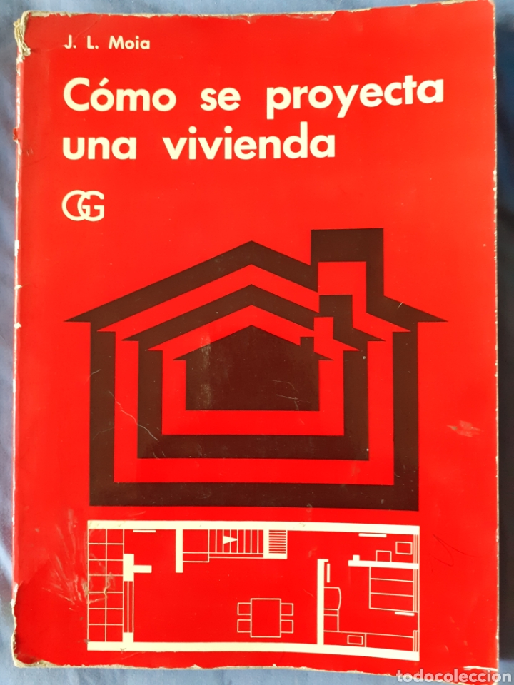 Libros de segunda mano: J.L. MOIA - COMO SE PROYECTA UNA VIVIENDA. - Foto 1