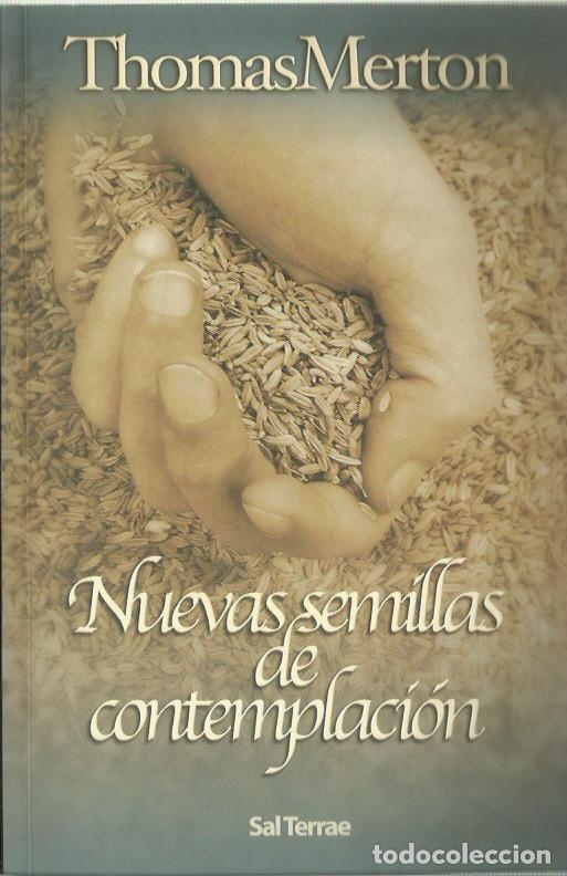 Libros de segunda mano: ref.0017941 NUEVAS SEMILLAS DE CONTEMPLACI&Oacute;N / Thomas Merton - Foto 1