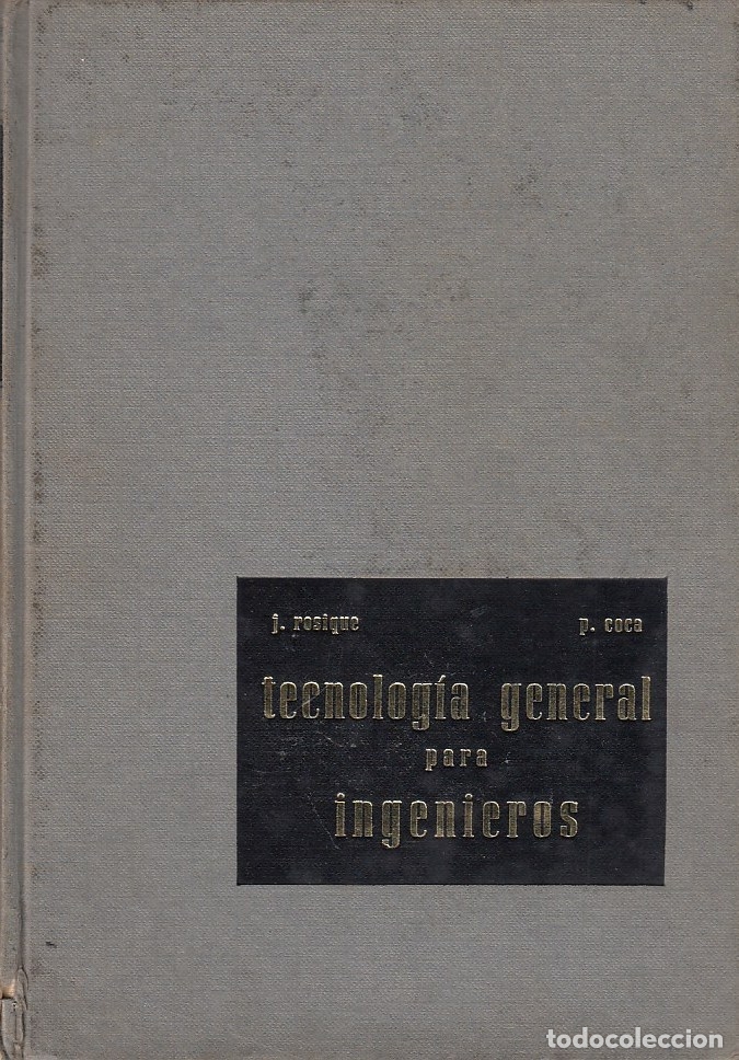 Libros de segunda mano: ref.0018967 TECNOLOG&Iacute;A GENERAL PARA INGENIEROS - Foto 1