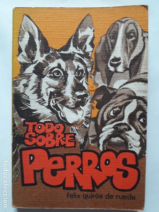 Libros de segunda mano: TODO SOBRE PERROS. Rodegar 1971 - Foto 1