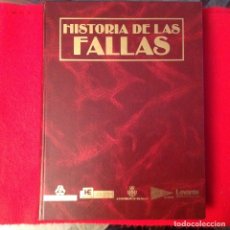 Libros de segunda mano: HISTORIA DE LAS FALLAS, 1990, 490 PAGINAS, ENCUADERNADO EN PASTA DURA, VER DESCRIPCION Y FOTOS.. Lote 182016313