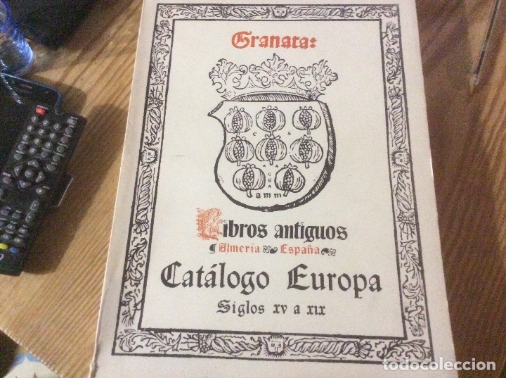 Second hand books: LIBROS ANTIGUOS GRANATA.- CAT&Aacute;LOGO EUROPA.-SIGLOS XV A XIX