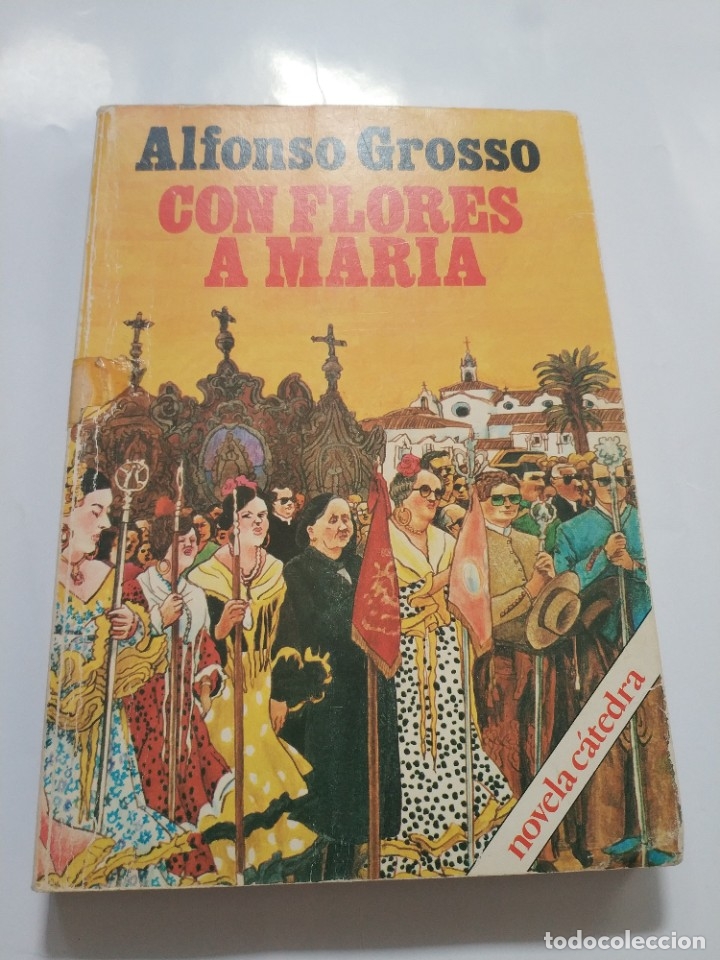 Libros de segunda mano: CON FLORES A MARIA.- ALFONSO GROSSO - Foto 1