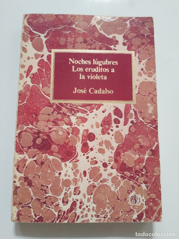 Libros de segunda mano: NOCHES LUGUBRES. LOS ERUDITOS A LA VIOLETA.- JOSE CADALSO - Foto 1