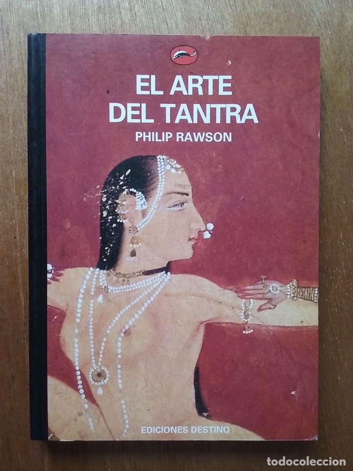 Libri di seconda mano: EL ARTE DEL TANTRA, PHILIP RAWSON, EDICIONES DESTINO, 1992