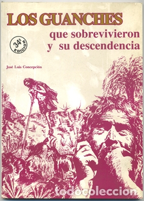 Libros de segunda mano: JOS&Eacute; LUIS CONCEPCI&Oacute;N: Los guanches que sobrevivieron y su descendencia. - Foto 1