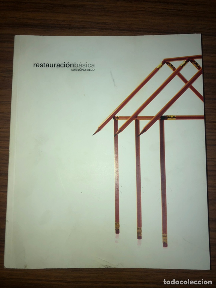 Libros de segunda mano: RESTAURACI&Oacute;N BASICA-LUIS LOPEZ SILGO-A&Ntilde;O 2004. - Foto 1