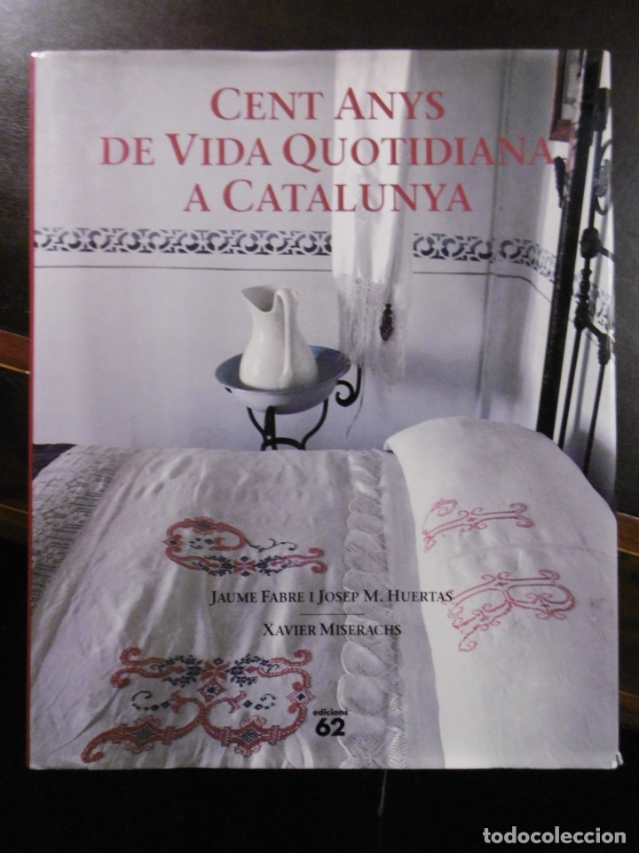 Libros de segunda mano: CENT ANYS DE VIDA QUOTIDIANA A CATALUNYA. - Foto 1