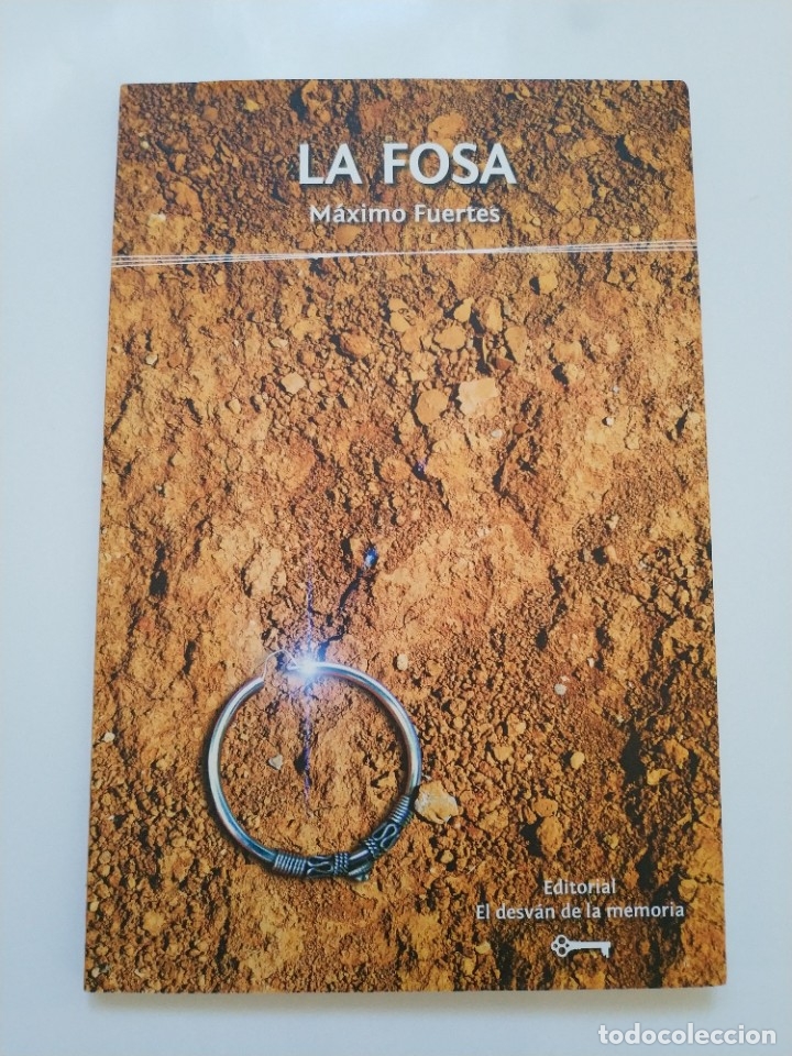 Libros de segunda mano: LA FOSA.- MAXIMO FUERTES. (DEDICATORIA DEL AUTOR) - Foto 1