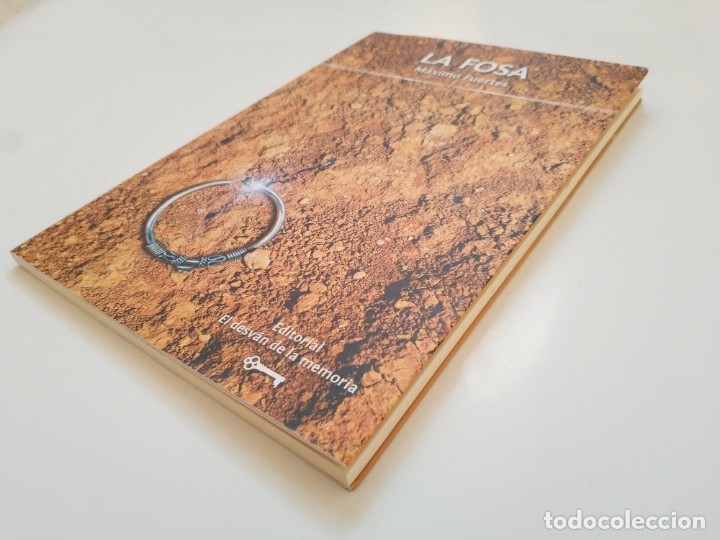 Libros de segunda mano: LA FOSA.- MAXIMO FUERTES. (DEDICATORIA DEL AUTOR) - Foto 3
