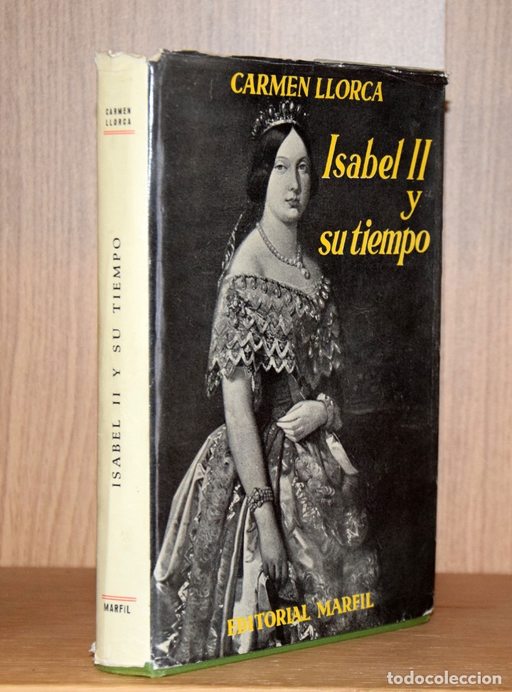 Libros de segunda mano: ISABEL II Y SU TIEMPO - Carmen LLORCA - Foto 1