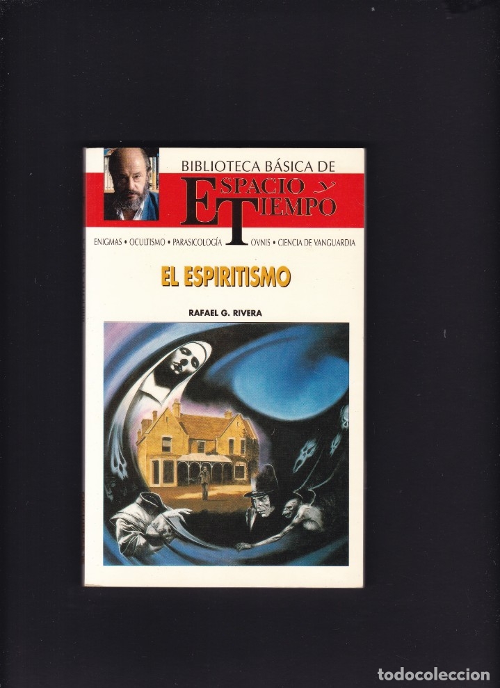 Libros de segunda mano: ESPACIO Y TIEMPO - EL ESPIRITISMO - RAFAEL G. RIVERA 1992 - Foto 1