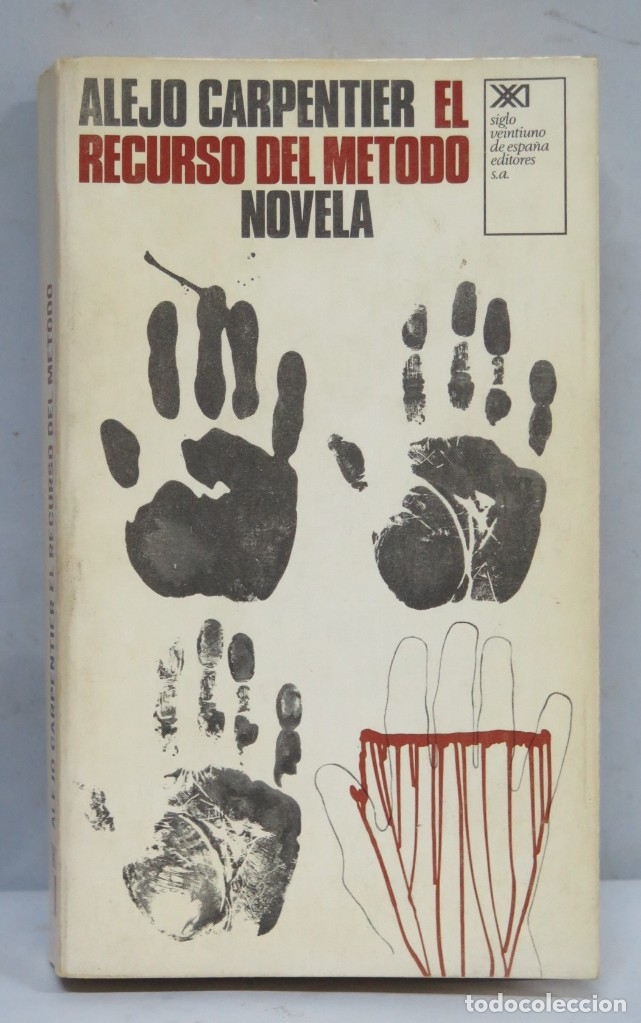 Libros de segunda mano: EL RECURSO DEL METODO. ALEJO CARPENTIER - Foto 1