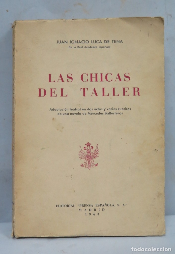 Libros de segunda mano: LAS CHICAS DEL TALLER. JUAN IGNACIO LUCA DE TENA - Foto 1