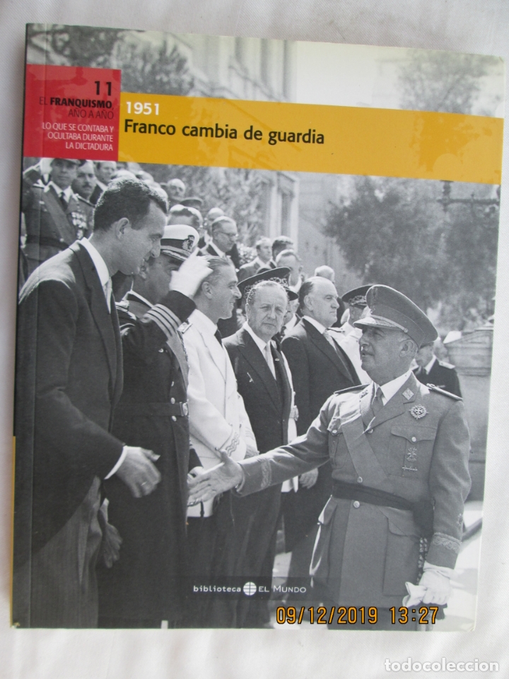 Second hand books: EL FRANQUISMO A&Ntilde;O A A&Ntilde;O N&ordm; 11 - 1951 FRANCO CAMBIA LA GUARDIA