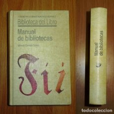 Libros de segunda mano: CARRIÓN GUTIEZ, MANUEL. MANUAL DE BIBLIOTECAS (BIBLIOTECA DEL LIBRO)