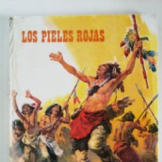 Libros de segunda mano: LOS PIELES ROJAS (J. SOLER CARNICER) ILUSTRADO GRAN FORMATO (EDITORIAL RM 1977). Lote 350281979
