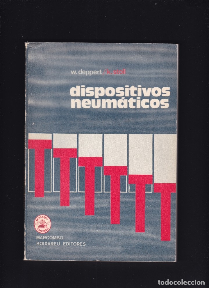 Libros de segunda mano: DISPOSITIVOS NEUM&Aacute;TICOS - W. DEPPERT / K. STOLL - MARCOMBO ED. 1982 - Foto 1