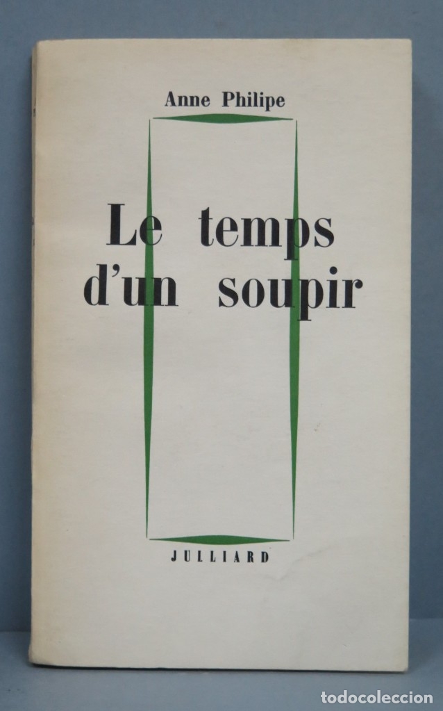 Libros de segunda mano: Le Temps D&acute;un Soupir. ANNE PHILIPE - Foto 1