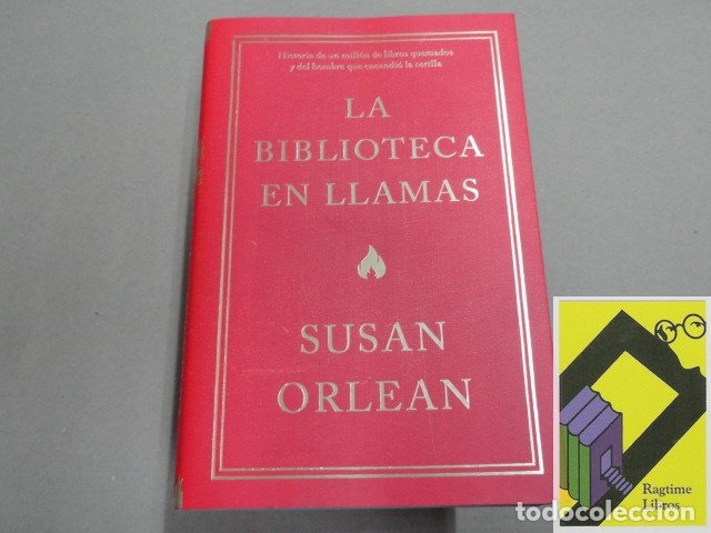 Libros de segunda mano: ORLEAN, Susan: La biblioteca en llamas. ... - Foto 1