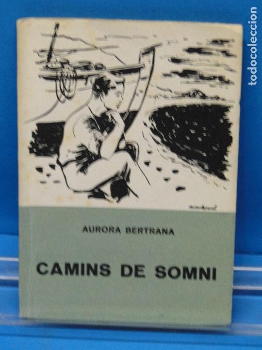 Libros de segunda mano: CAMINS DE SOMNI.-AURORA BERTRANA - Foto 1