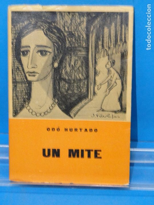 Libros de segunda mano: UN MITE.- OD&Oacute; HURTADO - Foto 1