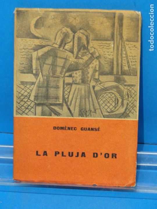 Libros de segunda mano: LA PLUJA DOR .- DOM&Egrave;NEC GUANS&Eacute; - Foto 1