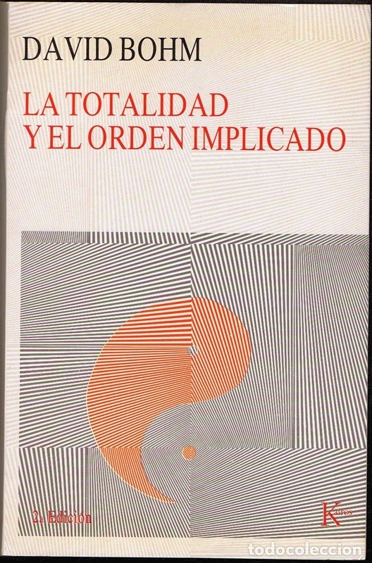 Libros de segunda mano: LA TOTALIDAD Y EL ORDEN IMPLICADO DAVID BOHM - Foto 1