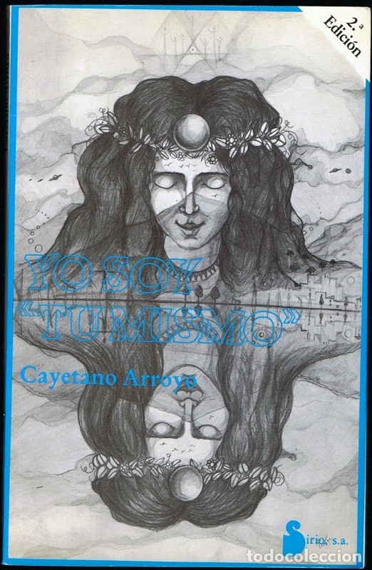 Libros de segunda mano: YO SOY TU MISMO CAYETANO ARROYO - Foto 1