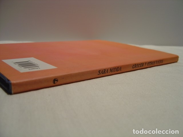 Libros de segunda mano: CRECER Y OTROS VICIOS - SARA MIDDA - CIRCULO DE LECTORES 1994 - Foto 3