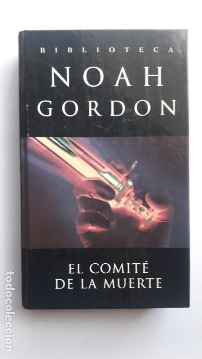 Libros de segunda mano: EL COMIT&Eacute; DE LA MUERTE. NOAH GORDON. Estado impecable - Foto 1
